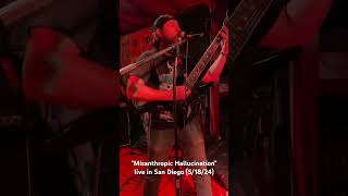 quotMisanthropic Hallucinationquot live in San Diego 51824 [upl. by Vannie]