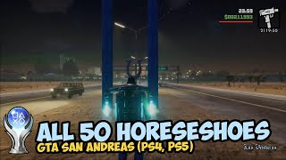 All 50 Horseshoes Locations  GTA San Andreas Definitive Edition PS4 PS5 [upl. by Harwin784]