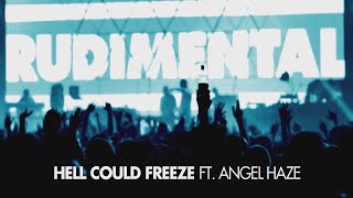 Rudimental  Hell Could Freeze ft Angel Haze Radio Rip [upl. by Anilag]