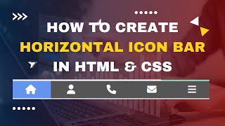 How to Create a Stunning Horizontal Icon Bar in HTML amp CSS  Website Components [upl. by Berners142]