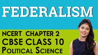 Chapter 2 Federalism Political Science CBSE NCERT Class 10 [upl. by Einnalem]