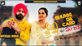 Bhukki Da Card  Sukh Sandhu Official Video  Punjabi Song [upl. by Llenrap]