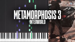 METAMORPHOSIS 3  INTERWORLD  Piano Tutorial  Sheet Music amp MIDI [upl. by Xonk]