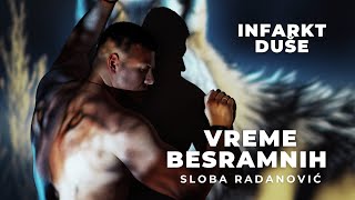 SLOBA RADANOVIC  INFARKT DUSE OFFICIAL VIDEO [upl. by Anair953]