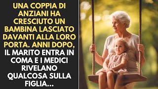 Una coppia di anziani ha cresciuto un bambina abbandonato davanti alla loro porta poi anni dopo [upl. by Maurits]