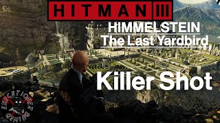 Hitman 3 Himmelstein  The Last Yardbird  Killer Shot [upl. by Anirtac]