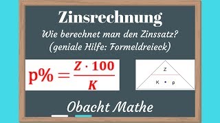 Wie berechnet man den Zinssatz ZINSRECHNUNG  Formeldreieck  Jahresformel Monatsformel Tagesformel [upl. by Coster373]