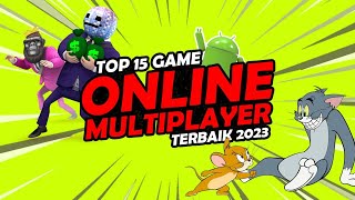 Top 15 Game Online Multiplayer Android Terbaik 2023 Game Mabar Seru [upl. by Etnod]