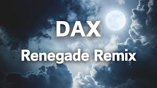 Dax  quotRenegadequot Jay Z amp Eminem Remix Lyrics [upl. by Novelc118]