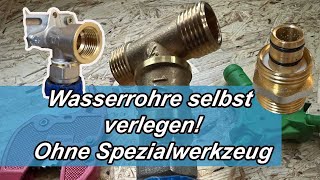 Wasserrohre selber verlegen  DIY  Ohne Spezialwerkzeug und für jeden machbar mit Aluverbundrohr [upl. by Brozak]