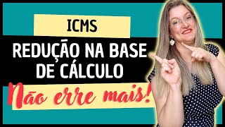 REDUÇÃO NA BASE DE CÁLCULO DO ICMS Como calcular  Não confunda alíquota e carga tributária efetiva [upl. by Nakhsa]