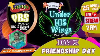 BAPTIST CHURCH HYDERABAD l VBS l 25 APRIL 2024 l FRIENDSHIP DAY l DAY 2  LIVE [upl. by Addam]