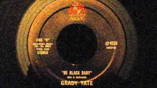 Grady Tate  Be Black Baby [upl. by Midas]