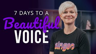 7 Days to a Beautiful Voice Vocal Coaching Lesson [upl. by Sldney]