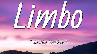 Daddy Yankee  Limbo Letra  Lyrics [upl. by Otirecul]