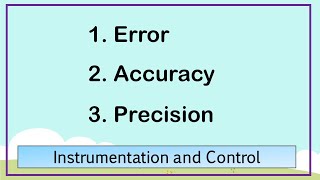 Accuracy  Precision  Error  Measurement and Control  Instrumentation and Control [upl. by Aes]