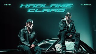 Yandel Feid  HÁBLAME CLARO Official Video [upl. by Nazar119]