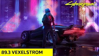 893 Radio Vexelstrom Mix Cyberpunk 2077 [upl. by Enileuqkcaj301]