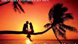 Bachatas Romanticas Mix 1 Bacaneriamusical [upl. by Ayila395]