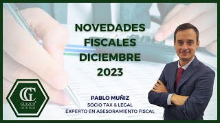 Conoce las últimas novedades fiscales  Diciembre 2023 [upl. by Iglesias]