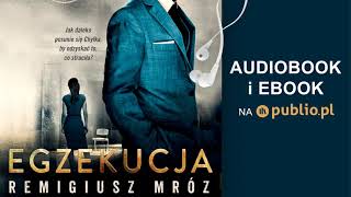 Egzekucja Remigiusz Mróz Audiobook PL [upl. by Rhpotsirhc55]