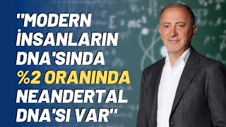 quotModern İnsanların Dnasında 2 Oranında Neandertal Dnası Varquot [upl. by Oilerua455]