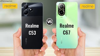 Realme C53 vs Realme C67  Price  Specs Comparison [upl. by Bogie]