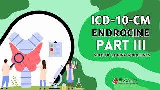 ICD10CM Specific Coding Guidelines  Endocrine Part III [upl. by Tallbot]