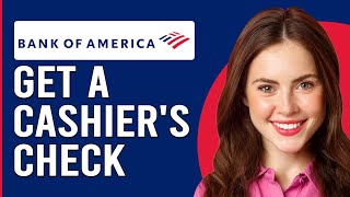 How To Get A Cashiers Check From Bank Of America Order Cashiers Checks From Bank Of America [upl. by Sheelagh372]