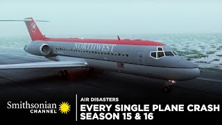 Every Single Plane Crash  Air Disasters Seasons 15 amp 16 [upl. by Ecneralc]