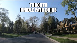 4K 🇨🇦Toronto Drive  Bridle Path  Millionaires Row [upl. by Adnirim319]