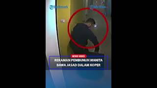 Gerakgerik Pembunuh Wanita dalam Koper Sebelum Habisi Korban Terekam CCTV Hotel [upl. by Lleraj]