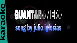 GUANTANAMERA julio iglesias karaoke [upl. by Eardna]