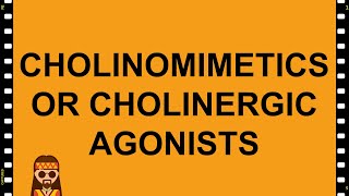 Cholinomimetics or Cholinergic Agonists Pharmacology MADE EASY [upl. by Edahsalof618]