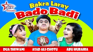 Bakra Laray Bado Badi  New Kids Song 2024  Abu Huraira amp Dua Shiwani  Beautiful Video [upl. by Fleischer830]