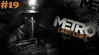 quotMetro Last Light Reduxquot walkthrough Survival Ranger Hardcore 19 Contagion  all Collectibles [upl. by Namyw312]