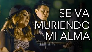 Se va muriendo mi alma cover  Marián [upl. by Akalam]