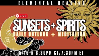 SUNSETS  SPIRITS MAY 15TH [upl. by Stiegler]