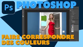 Photoshop Astuces  Faire correspondre les couleurs [upl. by Queen]