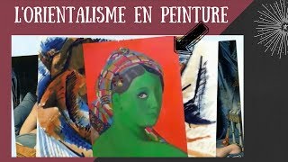 1ères bac pro  lorientalisme en peinture [upl. by Bogoch]