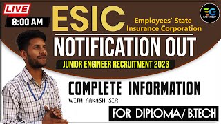 ESIC Recruitment 2023 UPDATE  CIVIL ENGG AND ELECTRICAL ENGG  FULL DETAILS  AAKASH SIR esic [upl. by Norrahs]