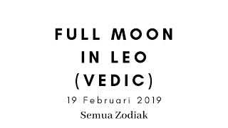 Semua Zodiak Full Moon In Leo Vedic 19 Februari 2019  Live [upl. by Netsirk586]