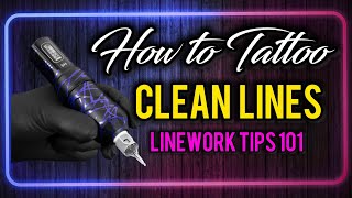 How to Tattoo Clean Lines • Linework Tattoo Tips amp Techniques✅ [upl. by Kcirted973]