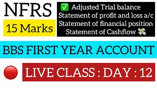 NFRS BBS FIRST YEAR 2080  BBS 1St Year Account NFRS  AdjTrial CashflowIncome statement Day 12 [upl. by Caressa694]