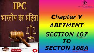 Abetment under IPC 1860 SECTION 107 [upl. by Sad]