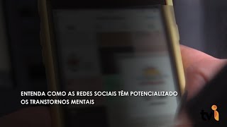 Entenda como as redes sociais têm potencializado os transtornos mentais [upl. by Hpeseoj]