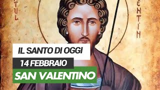 Affidati allintercessione del Santo di oggi 14 Febbraio  San Valentino [upl. by Kilk724]