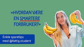 Hvordan være en smartere forbruker  Sparetips med Fattig Student  REMA 1000 [upl. by Nogas759]