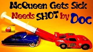 McQueen Gets Sick Needs Shot by Doc Cars 3 Nightmare in Radiator Springs and Cars 2 Lemons [upl. by Hardigg75]