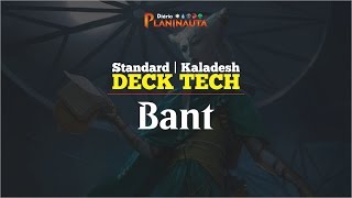 New Bant  Deck Tech Standard Kaladesh [upl. by Olegna844]